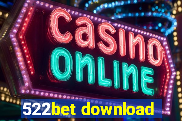 522bet download